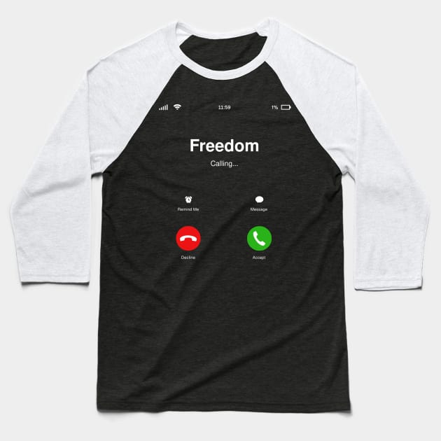 Freedom Calling - Social Activism - Revolution Baseball T-Shirt by StudioGrafiikka